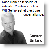 Carsten Umland recommande NanoTrader et le courtier WH SelfInvest